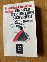 Ein Held der inneren Sicherheit Roman von F. C. Delius Baden-Württemberg - Aalen Vorschau