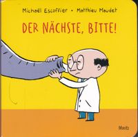 Der Nächste, bitte! von Michael Escoffier, Matthieu Maudet Bayern - Regensburg Vorschau