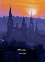 ANSBACH: Portrait einer Stadt Bayern - Burgoberbach Vorschau