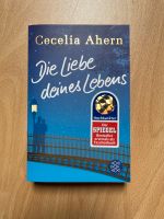 Cecelia Ahern Die Liebe deines Lebens Nordrhein-Westfalen - Troisdorf Vorschau