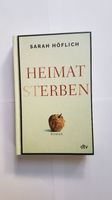 Sarah Höflich, Heimatsterben, gebundene Ausg, 2021, sehr g.Z. Kr. Dachau - Dachau Vorschau