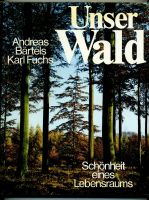 Bärtels, Fuchs: Unser Wald – Schönheit eines Lebensraums – 1976 Rheinland-Pfalz - Bad Dürkheim Vorschau