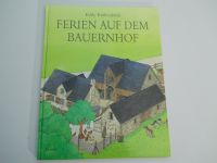 Ferien auf dem Bauernhof, tolles Kinderbuch mit Bildern. Hessen - Birkenau Vorschau