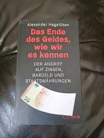 Das Ende des Geldes,wie wir es kennen.Alexander Hagelüken Nürnberg (Mittelfr) - Kleinreuth b Schweinau Vorschau