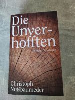 Roman- Die Unverhofften,von Christoph Nußbaumeder Nordrhein-Westfalen - Beckum Vorschau