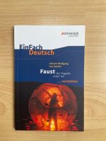 EinFach Deutsch Johann Wolfgang von Goethe Faust I verstehen Baden-Württemberg - Sindelfingen Vorschau