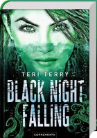 Black Night Falling - Teri Terry Saarland - Neunkirchen Vorschau
