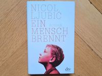 Ein Mensch brennt - Nicol Ljubić Baden-Württemberg - Freiburg im Breisgau Vorschau