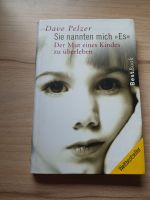 Dave Pelzer, Sie nannten mich Es, Der Mut eines Kindes zu überleb Baden-Württemberg - Oberkirch Vorschau