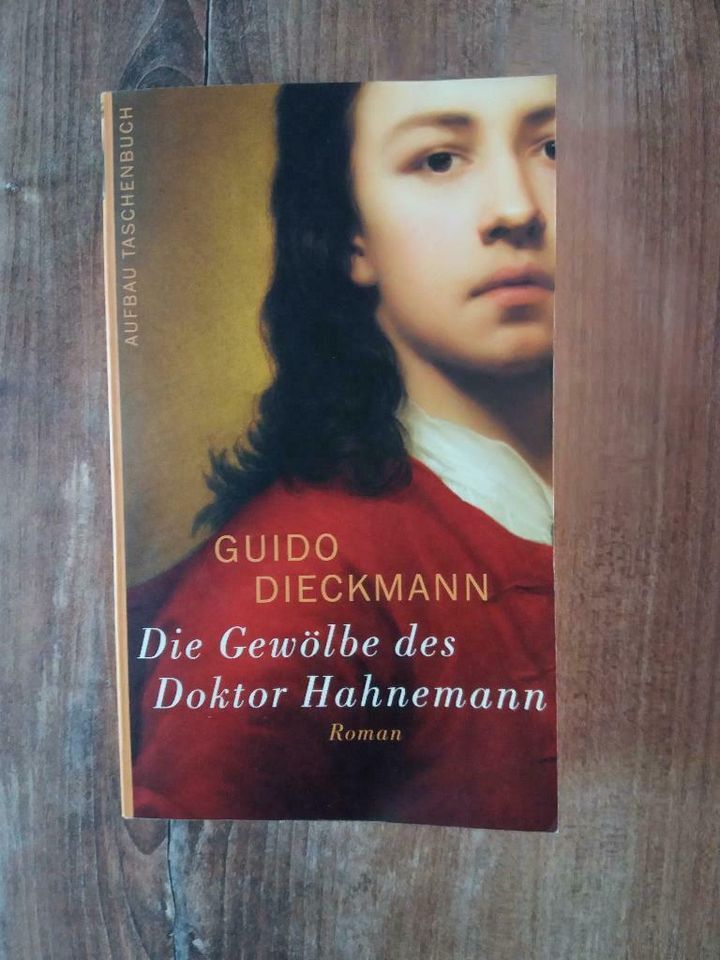 Guido Dieckmann - Die Gewölbe des Doktor Hahnemann in Kohren-Sahlis