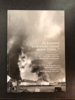 Es kommen auch wieder einmal andere Zeiten… Schweinfurt 1939-1949 Bayern - Schweinfurt Vorschau