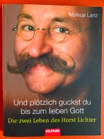 Buch „Und plötzlich guckst Du  bis zum lieben Gott„ Baden-Württemberg - Bempflingen Vorschau