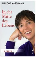 Margot Kässmann: In der Mitte des Lebens Bayern - Lindau Vorschau