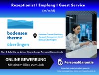 Rezeptionist I Empfang I Guest Service (m/w/d) Baden-Württemberg - Überlingen Vorschau