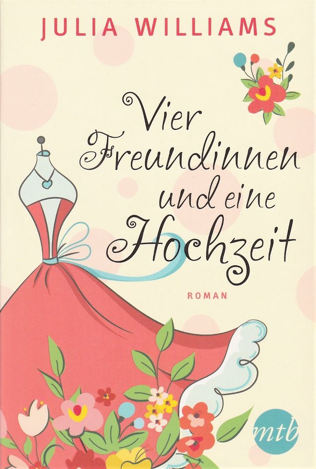 Julia Williams - Vier Freundinnen und eine Hochzeit – nur 0,50 € in Oberteuringen