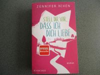 Jennifer Niven * Stell dir vor, dass ich dich liebe Bayern - Markt Schwaben Vorschau