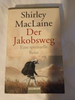 "Der Jakobsweg" von Shirley MacLaine Freiburg im Breisgau - Heuweiler Vorschau