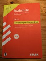 STARK 2021 Prüfungen Realschule Bayern - ERNÄHRUNG und GESUNDHEIT Bayern - Arnstein Vorschau