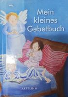 Mein kleines Gebetbuch-wie NEU, Pattloch München - Berg-am-Laim Vorschau