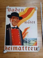 Poster Wahlplakat Baden wählt Heimat treu ANTIK Baden-Württemberg - Villingen-Schwenningen Vorschau