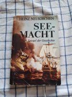 Seemacht im Spiegel der Gechichte Heinz Neukirchen transpress Ver Baden-Württemberg - Eppelheim Vorschau