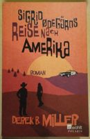 Derek B. Miller: Sigrid Ödegards Reise nach Amerika - Norwegen Hessen - Langen (Hessen) Vorschau