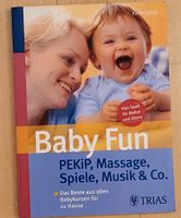 Baby Fun: PEKiP, Massage, Spiele, Musik & Co./Autorin K. Schutt München - Trudering-Riem Vorschau