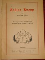 TOBIAS KNOPP-ABENTEUER EINES JUNGGESELLEN von WILHELM BUSCH Berlin - Wilmersdorf Vorschau