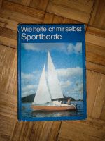 Manfred Neumann - Wie helfe ich mir selbst Sportboote EA 1985 DDR Thüringen - Bad Klosterlausnitz Vorschau