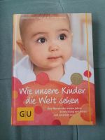 Buch wie unsere Kinder die Welt sehen Bayern - Augsburg Vorschau