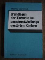 Grundlagen der Therapie bei sprachentwicklung.., Grohnfeldt, 1990 Nordrhein-Westfalen - Mülheim (Ruhr) Vorschau