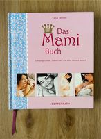 Das Mami Buch - Schwangerschaft, Geburt, 10 Monate Schwerin - Neumühle- Sacktannen Vorschau
