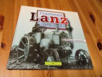 Tracteurs Lanz 1908-1962 - Lanz-Traktoren 1908-1962 - Chronik Hessen - Riedstadt Vorschau