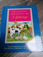 Die schönsten Geschichten für 3-Jährige gebunden * Nordrhein-Westfalen - Grevenbroich Vorschau