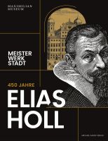 450 Jahre Elias Holl (1573-1646) Architektur  NEU OVP Bayern - Augsburg Vorschau