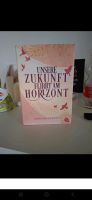 Unsere Zukunft flirrt am Horizont  / New adult Nordrhein-Westfalen - Rees Vorschau