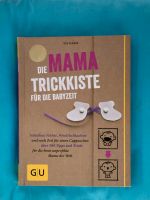 Die Mama Trickkiste für die Babyzeit ☆ GU ☆ Eltern Ratgeber Buch Nordrhein-Westfalen - Rheda-Wiedenbrück Vorschau