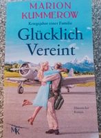 Roman von Marion Kummerow "Glücklich vereint" Kriegsjahre einer.. Bayern - Eschlkam Vorschau