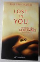 Lost in You Verlockendes Geheimnis; Jodi Ellen Malpas; Taschenb. Rheinland-Pfalz - Neustadt an der Weinstraße Vorschau
