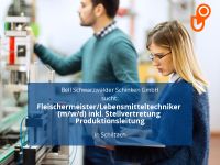 Fleischermeister/Lebensmitteltechniker (m/w/d) inkl. Stellvertret Baden-Württemberg - Schiltach Vorschau