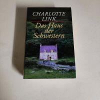 Charlotte Link,, Das Haus der Schwestern " Buch gebundene Ausgabe Düsseldorf - Pempelfort Vorschau