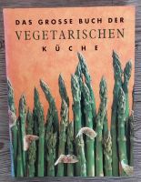 Das grosse Buch der vegetarischen Küche Hamburg-Nord - Hamburg Alsterdorf  Vorschau