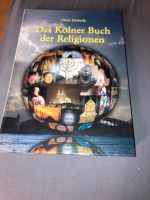 Das Kölner Buch der Religionen-Expedition ins Innerste der Stadt Köln - Porz Vorschau