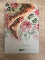 Du wolltest es doch, Louise O`Neill, Buch, carlsen Verlag Bayern - Oerlenbach Vorschau