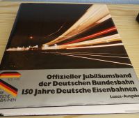 Eisenbahnbuch Jubiliäumsband 150 Jahre Deutsche Eisenbahnen Bremen - Oberneuland Vorschau