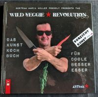 Wild Veggie Revolution - Das Kunstkochbuch für coole Besseresser Hannover - Vahrenwald-List Vorschau