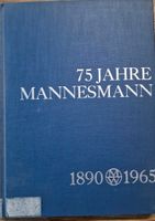 75 Jahre Mannesmann 1890-1965 Nordrhein-Westfalen - Mülheim (Ruhr) Vorschau