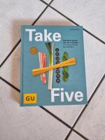 NEU Kochbuch Take Five - fabelhaft kochen mit nur 5 Zutaten Bayern - Schweinfurt Vorschau