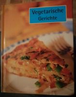 Vegetarische Gerichte Kochbuch Dresden - Reick Vorschau