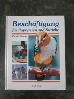 Beschäftigung für Papageien und Sittiche Baden-Württemberg - Aspach Vorschau